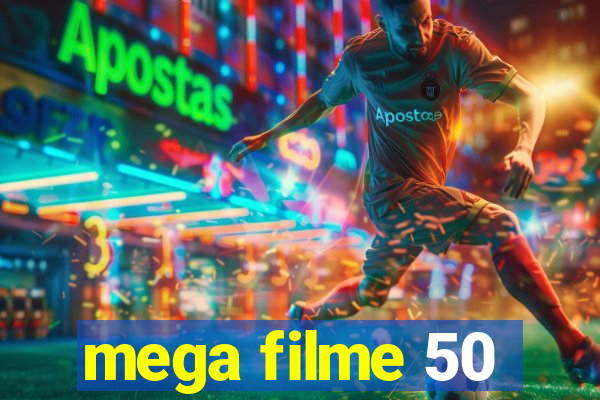 mega filme 50